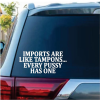 Imports like tampons Window Decal Sticker