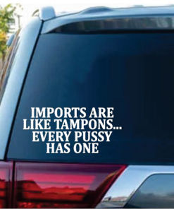 Imports like tampons Window Decal Sticker