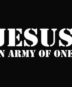 Jesus Army Of One Decal Sticker - https://customstickershop.us/product-category/religious-stickers/