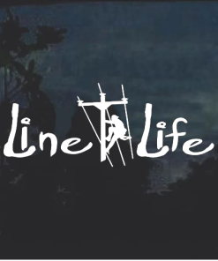 Lineman Decal Sticker Line Life