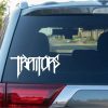 Traitors Band Decal Stickers for cars and trucks