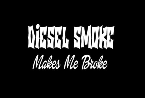 Diesel Smoke makes me Broke Vinyl Decal Stickers