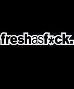 Fresh as Fuck Funny JDM Stickers - https://customstickershop.us/product-category/jdm-stickers/