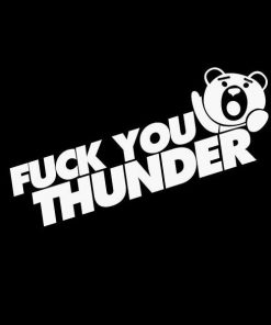 Fuck You Thunder Buddy Car Decals - https://customstickershop.us/product-category/jdm-stickers/