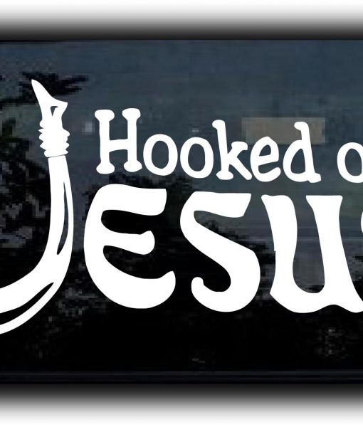 Hooked On Jesus Christian Decal Stickers Custom Sticker Shop