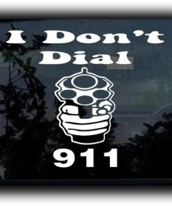Dont Dial 911 Funny Window Decals - https://customstickershop.us/product-category/funny-window-decals/