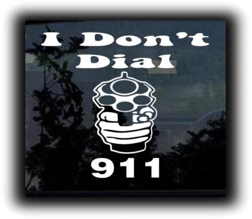 Dont Dial 911 Funny Window Decals - https://customstickershop.us/product-category/funny-window-decals/
