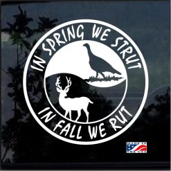 Spring Rut Fall Strut Hunting Window Decal Sticker