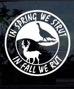 Spring Rut Fall Strut Hunting Window decal Sticker