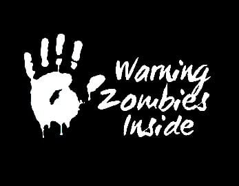 Warning Inside Zombie Stickers - https://customstickershop.us/product-category/zombie-stickers/