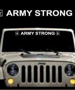 Army Strong Windshield Banner Decal Sticker
