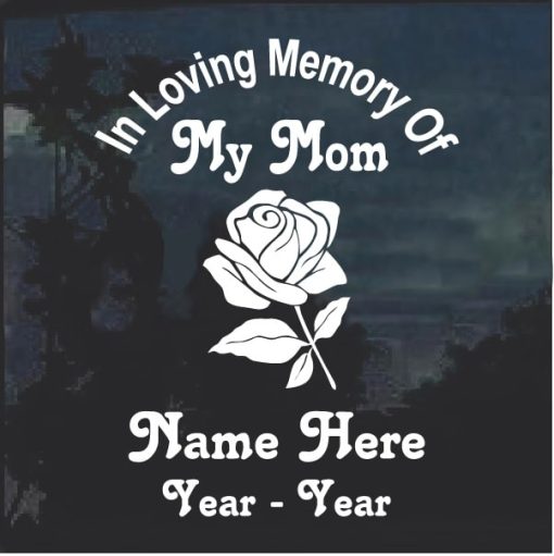 In loving memory of mom rose Decal Sticker