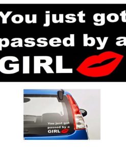 You Just Got Passed By a Girl Decal - https://customstickershop.us/product-category/jdm-stickers/