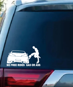 No Free Rides Ass or Gas JDM Car Window Decal Stickers