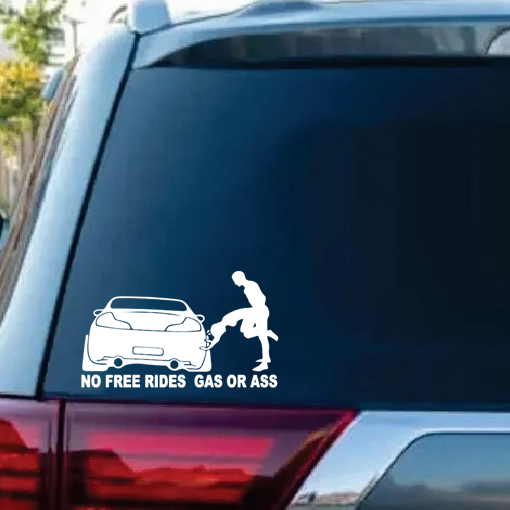 No Free Rides Ass or Gas JDM Car Window Decal Stickers