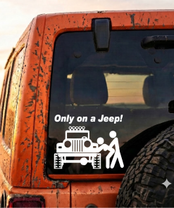 Only on a Jeep - Jeep Wrangler Decals