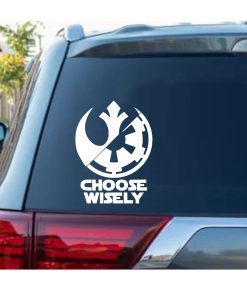Star Wars Choose Wisely Window Decal Sticker