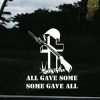 All Gave Some Military Decal Sticker