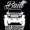 Built Not Bought Jeep Decal - https://customstickershop.us/product-category/truck-decals/