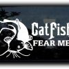 Catfish Fear Me fishing decal sticker