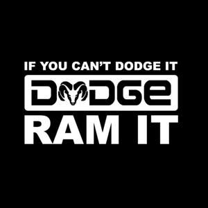 Cant Dodge it Ram It Truck Decals