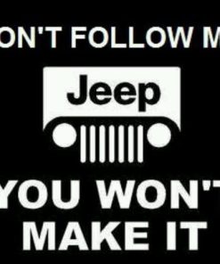 Jeep Decal Dont follow me - https://customstickershop.us/product-category/stickers-for-cars/