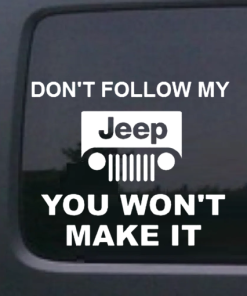 Jeep Don't follow me - Jeep Wrangler Decals