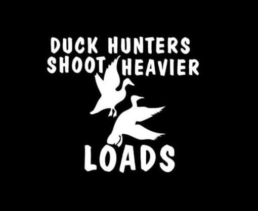 Heavier Loads Duck hunting decal