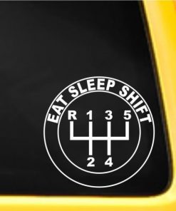 Eat Sleep Shift Decal Sticker - https://customstickershop.us/product-category/stickers-for-cars/