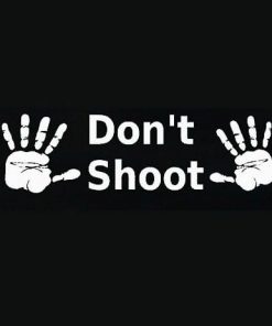 Hands up Dont Shoot Window Decal - https://customstickershop.us/product-category/stickers-for-cars/
