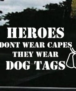 Heroes wear dog tags decal sticker