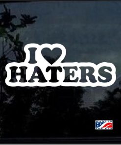 i love haters jdm decal sticker