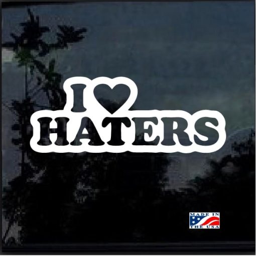 i love haters jdm decal sticker