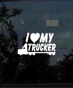 i love my trucker decal sticker