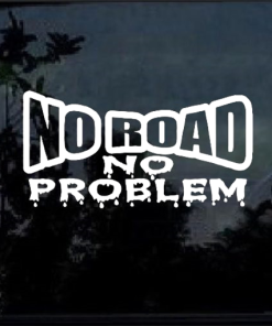 jeep-no-road-no-problem-muddy-decal-sticker-510x511 copy | Custom Sticker Shop No Road No Problem Jeep - Jeep Wrangler Decals