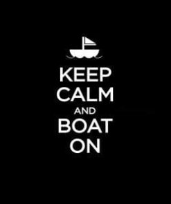 Keep Calm and Boat Window Decal