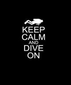 Keep calm and Dive Window Decal