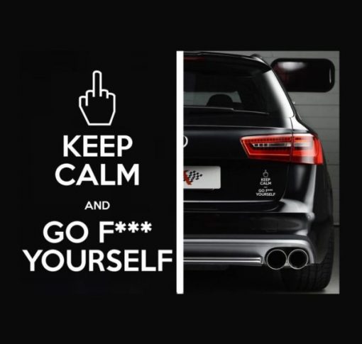 Keep Calm and Go F ck Yourself Decal - https://customstickershop.us/product-category/stickers-for-cars/