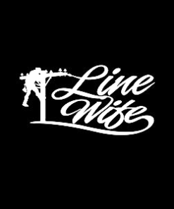 Lineman Electrician wife Line Life Decal Sticker