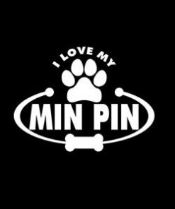 Love my Min Pin Window Decals
