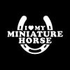 Love My Miniature Horse Decal