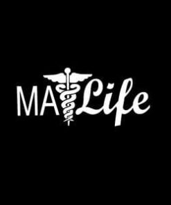 Medical Assistant Life Window Decal