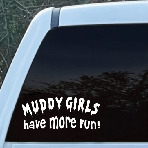 muddy girls have more fun decal sticker