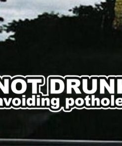 Not Drunk Avoiding Potholes Decal - https://customstickershop.us/product-category/jdm-stickers/