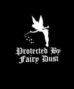 Protected by Fairy Dust Window Decal