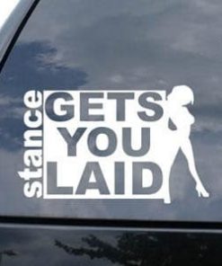 Stance Gets you laid JDM Decal - https://customstickershop.us/product-category/jdm-stickers/