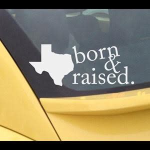 Texas Born Raised Window Decal