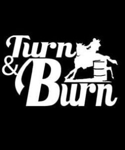 Turn and Burn Barrel Racing Decal