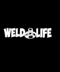 Weld Life Welding Welder Decal Sticker