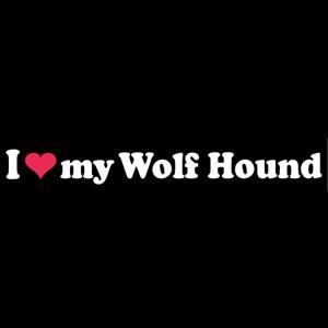 Love my Wolf Hound Window Decal